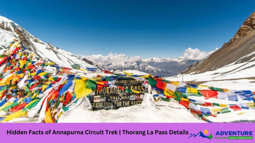 Hidden Facts of Annapurna Circuit Trek  Thorang La Pass Details