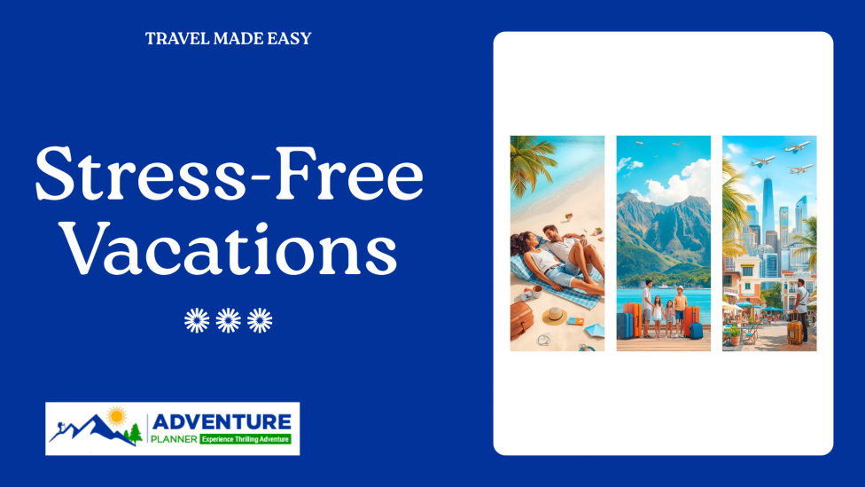 Presentation - Stress-Free Vacations
