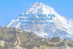 What to Pack for Manaslu Circuit Trek